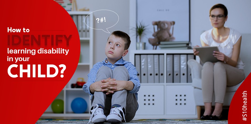 How to Identify Learning Disability In Your Child?