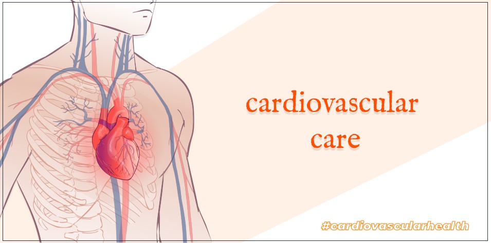 Cardiovascular Care