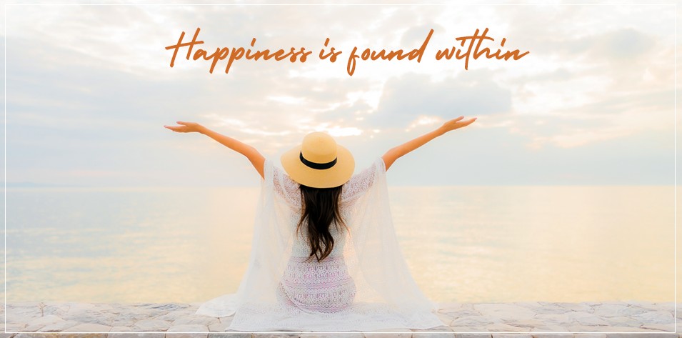 Happiness is found within