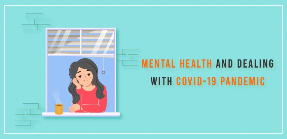 Mental health and dealing with COVID-19 pandemic