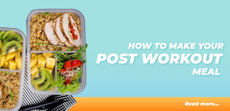 How to make your post workout meal?