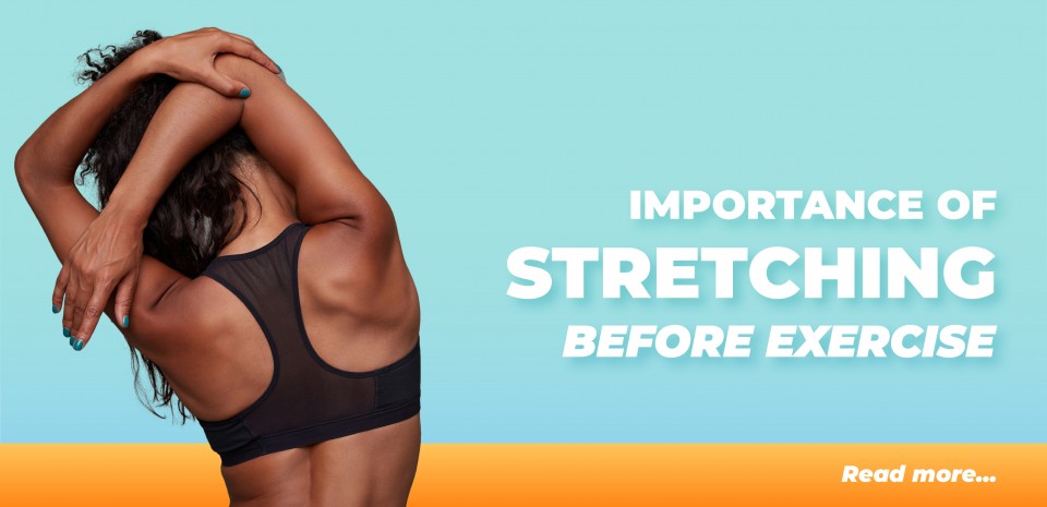Importance of Stretching Before Exercise