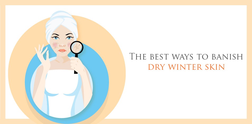 The best ways to banish dry winter skin 