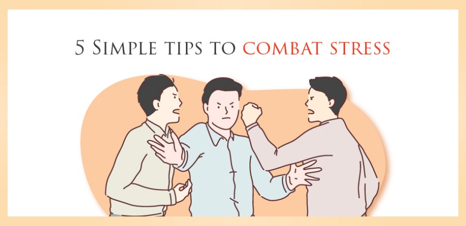5 simple methods to combat stress