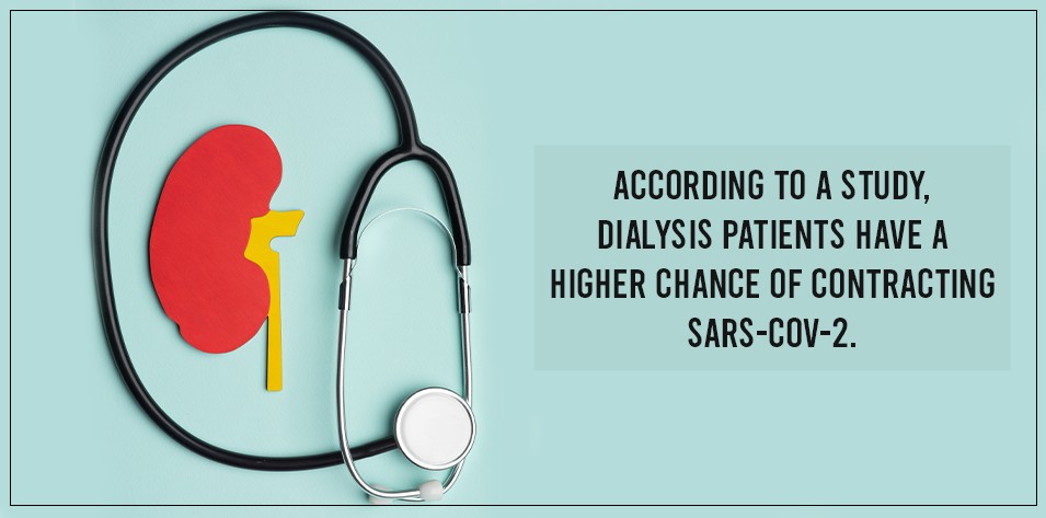 According to a study, Dialysis Patients Have a Higher Chance of Contracting SARS-CoV-2