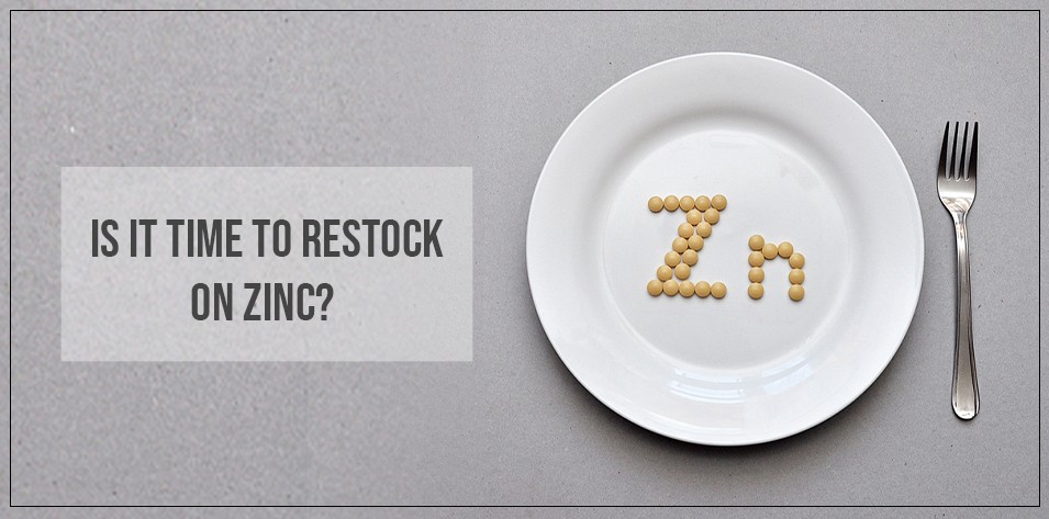 Is it time to restock on zinc?