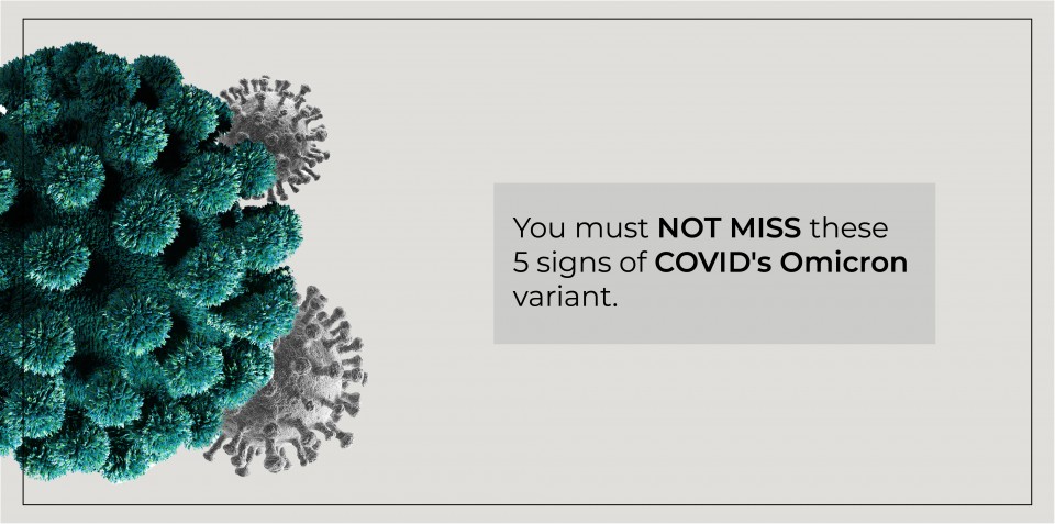 You must NOT MISS these 5 signs of COVID's Omicron variant