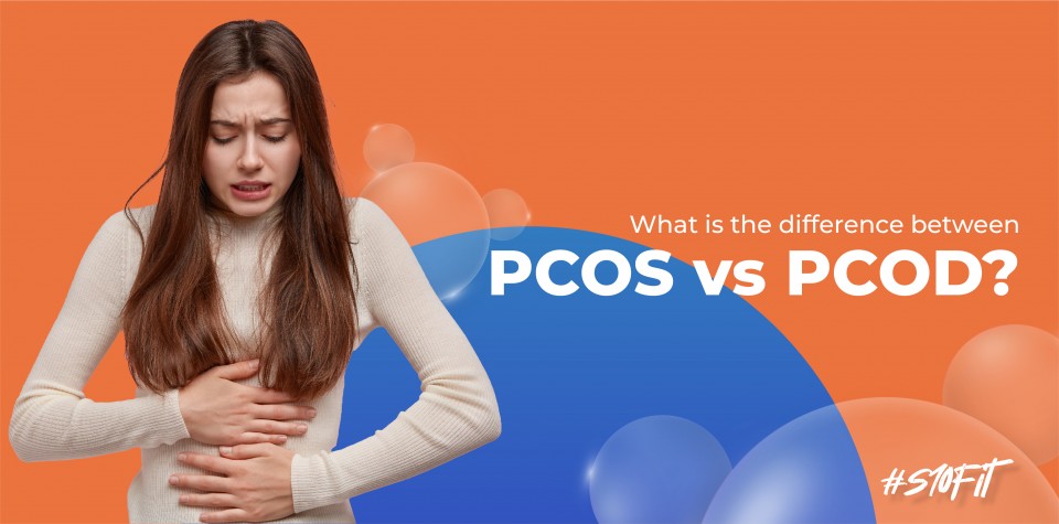 What is the difference between PCOD and PCOS? 