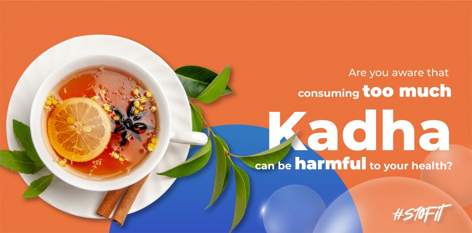 Are you aware that consuming too much Kadha can be harmful to your health?